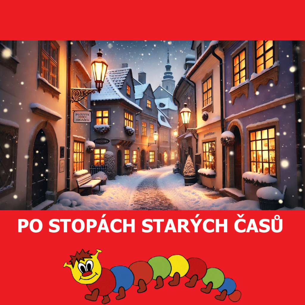 Po stopách starých časů